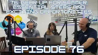 76: Gear up for Summer: Essential Steps and Exciting Opportunities