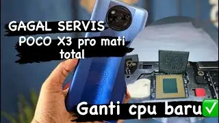 POCO X3 pro mati total ganti cpu baru NEW