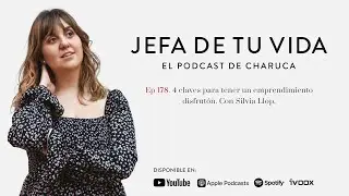 178. 4 claves para tener un emprendimiento disfrutón, con Silvia Llop.