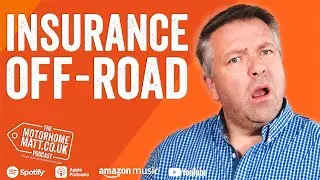 Is your motorhome insured when driving off-road?