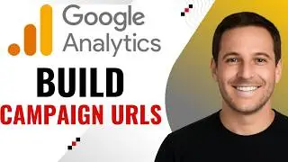 How to Use Google's Campaign URL Builder for GA4