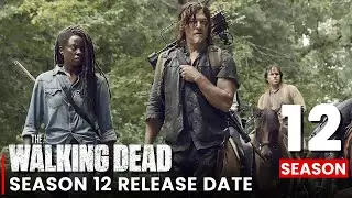 The Walking Dead Season 12 Release Date | Renewed / Cancelled??