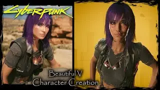 CYBERPUNK 2077 || Beautiful Female V #3 Character Creation