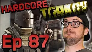 Train Rides Are Fun! | Hardcore Tarkov S2 Ep87