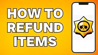 How To Refund Items in Brawl Stars (2024)