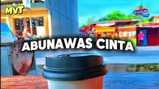 ABUNAWAS CINTA_MVT_Lagu timur terbaru 2025