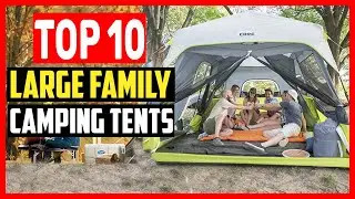 ✅Top 10 Best Extra Large Family Camping Tents of 2025