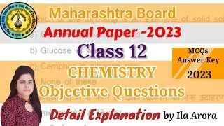 Maharashtra Board Class 12 Chemistry Annual Exam 2023 Solution|previous year question|Ila Arora