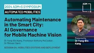 Session 04: Automating Maintenance in the Smart City: AI Governance for Mobile Machine Vision