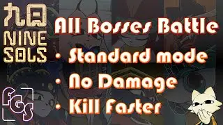 Nine Sol - Standard mode All Bosses No Damage Kill Faster!!!!!!