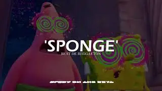 BEAT TYPE REGGAETON - SPONGE - INSTRUMENTAL REGGAETON