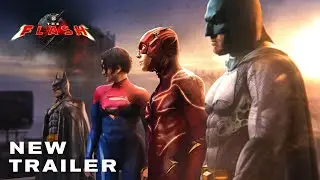 THE FLASH | (2023) Final Trailer