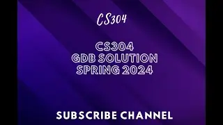 CS304 GDB SOLUTION SPRING 2024 || cs304 GDB solution spring 2024