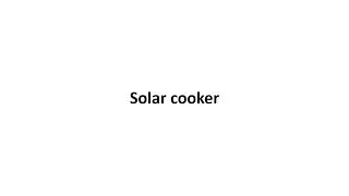 Solar cooker.