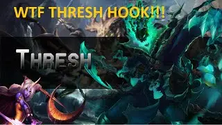 MAGICAL THRESH HOOK/LOL WTF MOMENT