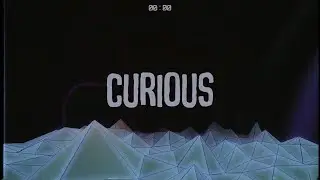 Tushar Mathur – Curious