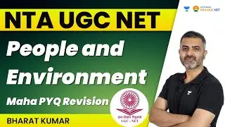People and Environment | Maha PYQ Revision | NTA UGC NET | Bharat Kumar