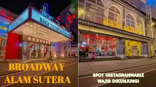 Broadway Alam Sutera: Suasana Aesthetic Ala New York di Tangerang