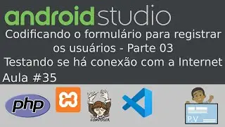 [Android Studio + PHP]  Aula 35 - Codificando o formulário para registrar os usuários - Parte 03