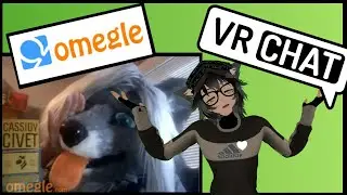 VRCHAT wolf boy finds FURRIES on OMEGLE