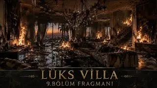 Lüks villa 9.bölüm tanıtımı