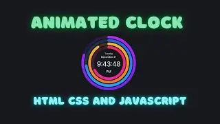 Animated Clock in HTML CSS and JavaScript