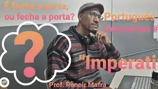 VERBOS NO IMPERATIVO - PORTUGUÊS PARA CONCURSOS 