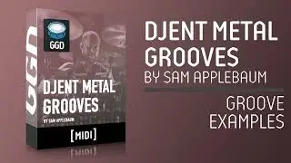 Djent Metal by Sam Applebaum - Groove Examples
