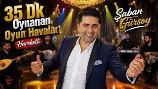 Şaban Gürsoy - Karışık Oyun Havaları - 35 Dk Hareketli
