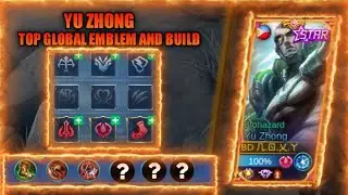 YU ZHONG TOP GLOBAL EMBLEM SET AND BUILD 2021 NEW META GAMEPLAY | MLBB