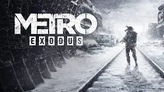 Metro exodus - Прохождение # 8 - Гюль