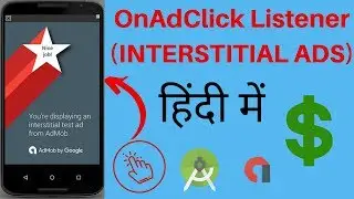 2- Load ADS using INTERSTITIAL ADS(ADMOB). Ad EVENTS | ANDROID STUDIO TUTORIALS  IN HINDI 2019