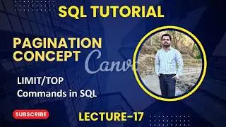 17.  Pagination Concept- LIMIT/TOP Commands in SQL