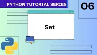 Set in Python in 9 min | #06 Python Tutorial