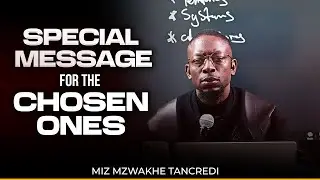 7 Facts God Wants every chosen person to Know | Miz Mzwakhe Tancredi