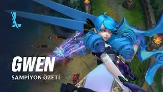 Gwen Şampiyon Özeti | Oynanış - League of Legends: Wild Rift