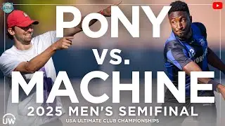 PoNY vs Machine | Men's Semifinal | 2025 Club Championships