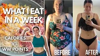 WHAT I EAT IN A WEEK | COMPARING WW(WeightWatchers) POINTS vs CALORIES, MACROS | Weight Loss Journey
