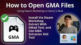 How to Open GMA Files (Steam Workshop or Garry's Mod)