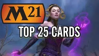 Top 25 Core Set 2021 Cards (Mtg)