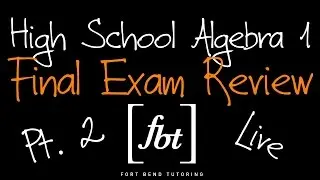 🔴 2024 Algebra 1 EOC Final Exam Review: Part 2 [fbt] (Algebra I 2nd Semester Exam Review)