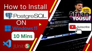 Part 9 - How to install postgreSQL on windows PC Urdu