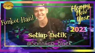 Setiap Detik | Funkot Hard | Daffa Cafe88