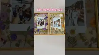 🌸 DIY Flower Frames #handmadegifts #art #diy