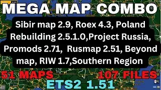 ETS2 1.51 MEGA MAP COMBO 51 Maps, 107 files Promods, Sibir map 2.9, Roex. Poland rebuilding, Rusmap.