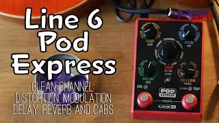 Line 6 Pod Express: Clean Channel