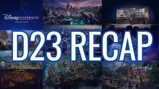 D23 Disney Experiences Showcase Recap | Our Thoughts on the Announcements From This Weekend
