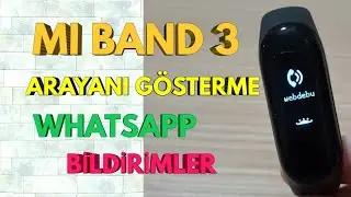 Mi Band 3 Arayanı Gösterme (Whatsapp Mesajları & Bildirimler)