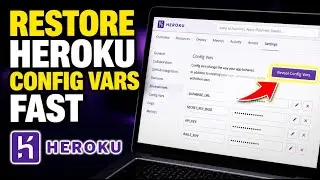 How to restore Heroku config vars after accidental deletion - Quick Tutorial