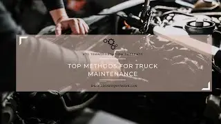 The Importance of Preventative Maintenance for Your Truck: Tips from Mechanics